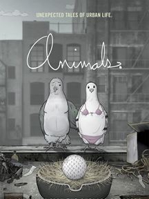 Animals. Saison 1 en streaming