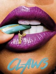 Claws Saison 1 en streaming