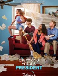 Diary of a Future President Saison 1 en streaming