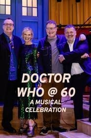 Doctor Who at 60: A Musical Celebration Saison 1 en streaming